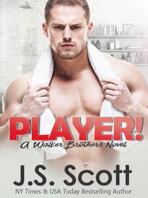 Title details for Player! by J. S. Scott - Available